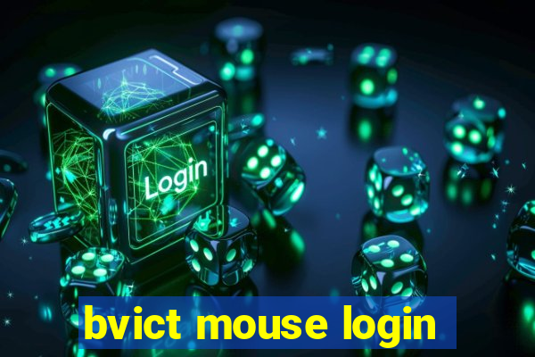 bvict mouse login